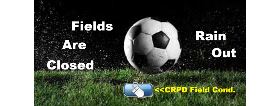 Rain Closure Field Conditions